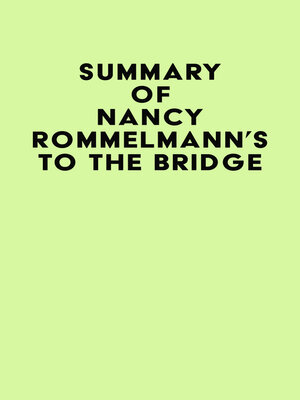 cover image of Summary of Nancy Rommelmann's to the Bridge